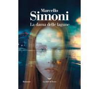 La dama delle lagune [Paperback] [Nov 10, 2023] Simoni, Marcello