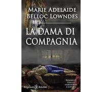 La dama di compagnia. Ediz. illustrata. Con Libro in brossura