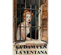 LA DAMA EN LA VENTANA