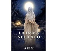 La Dama nel Lago: Trilogy