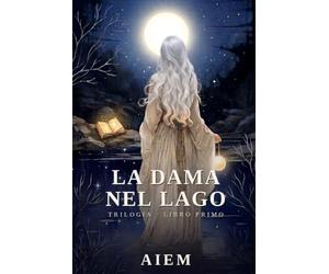 La Dama nel Lago: Trilogy