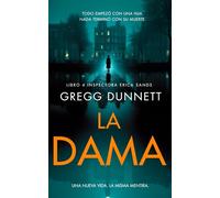 La Dama: Una nueva vida. La misma mentira.