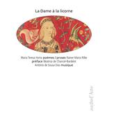 La dame à la licorne di Maria Teresa Horta , Rainer Maria Rilke - Pagine d'arte