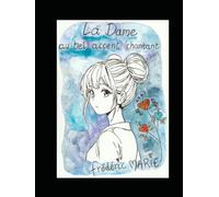 La Dame au bel accent chantant