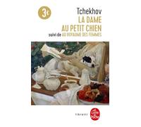 La dame au petit chien. suivi de Au royaume des femmes