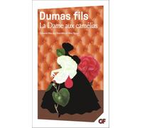 La dame aux camelias - le roman, le drame, la traviata: Le roman, le drame, la traviata