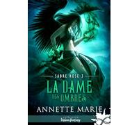La Dame des Ombres: Sabre Rose, T3