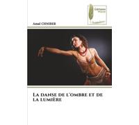 La danse de l'ombre et de la lumière