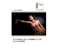 La danse de l'ombre et de la lumière