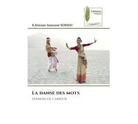 La danse des mots: sermon de l'amour