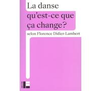 La danse: Qu'est-ce que ça change?