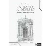 La Dante a Berlino. Storia del comitato dal 1956 al 1989
