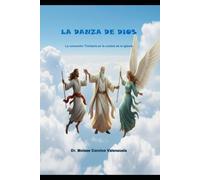 LA DANZA DE DIOS: La comunión Trinitaria en la unidad de la Iglesia