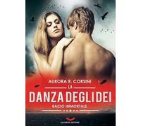 La danza degli dei. Bacio immortale. Vol. 2