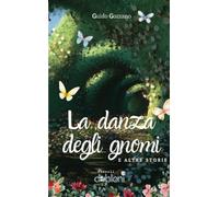 La danza degli gnomi e altre storie