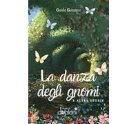 La danza degli gnomi e altre storie