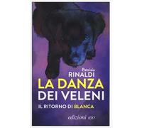 La danza dei veleni. Il ritorno di Blanca