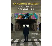 La danza del Gorilla - Dazieri Sandrone