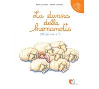 La danza della buonanotte (80 pecore+1). Ediz. a colori