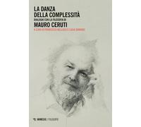 La danza della complessità - [Mimesis Edizioni]