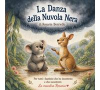 La danza della nuvola nera: Una storia illustrata sul coraggio, l’amicizia e la speranza