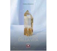 La danza della vita - [Casa Editrice il Filo di Arianna]