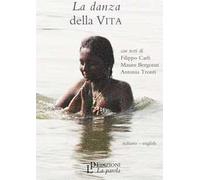 La danza della vita. Ediz. italiana e inglese. Con DVD