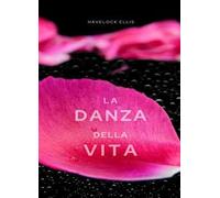 La danza della vita. Nuova ediz.