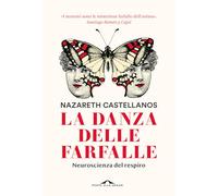 La danza delle farfalle. Neuroscienza del respiro