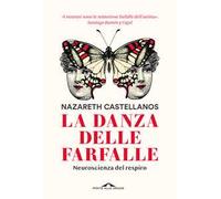 La danza delle farfalle. Neuroscienza del respiro