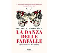 La danza delle farfalle. Neuroscienza del respiro - 2025 - Ponte
