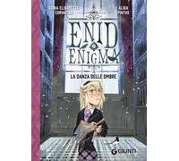 La danza delle ombre. Enid Enigma