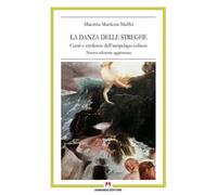 La danza delle streghe. Cunti e credenze dell'arcipelago eoliano. Nuova ediz.