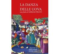 La danza delle uova. Ediz. integrale