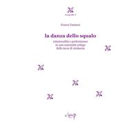 La danza dello squalo. Relazionalità e performance in una comunità yolngu ...