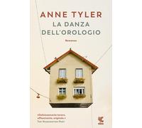 La danza dell'orologio - Tyler Anne