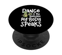 La danza è la lingua che il mio corpo parla divertente PopSockets PopGrip Adesivo