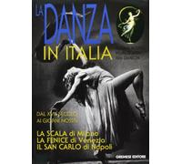 La danza in Italia - Albano Roberta, Scafidi Nadia, Zambon Rita
