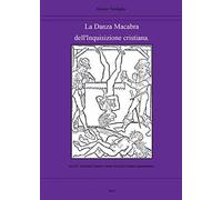La danza macabra dell'Inquisizione cristiana