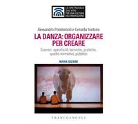 Libri Alessandro Pontremoli / Ventura Gerarda - La Danza: Organizzare Per Creare