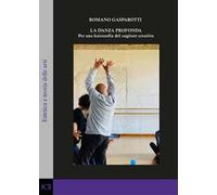 La danza profonda. Per una kairosofia del cogitare creativo