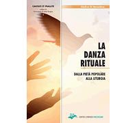 La danza rituale. Dalla pietà popolare alla liturgia