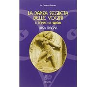 La danza segreta delle Yogini. Il tempio di Hirapur