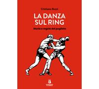 La danza sul ring. Storie e regole del pugilato - 2024 - Passaggi