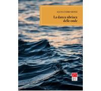 La danza ubriaca delle onde - 2025 - Brè (Brenar. Narrativa)