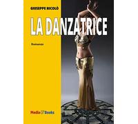 Libri Giuseppe Nicolo - La Danzatrice