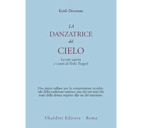 La danzatrice del cielo. La vita segreta e i canti di Yeshe Tsogyel