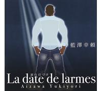 LA DATE DE LARMES - AIZAWA, YU