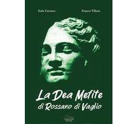 La Dea Mefite di Rossano di Vaglio