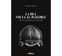 Libri Rosanna Peruzzo - La Dea Volta Al Maschile. Atena E La Persistenza Di Un A